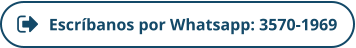 Escríbanos por Whatsapp: 3570-1969