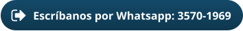 Escríbanos por Whatsapp: 3570-1969